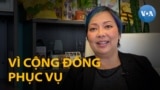 Nữ CEO gốc Việt ở Mỹ vừa chăm lo y tế vừa giúp người già ghi danh bầu cử